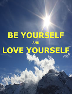 Be Yourself and Love Yourself